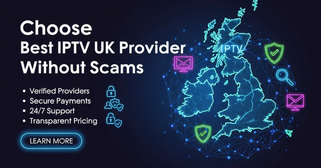 how to choose IPTV provider UK