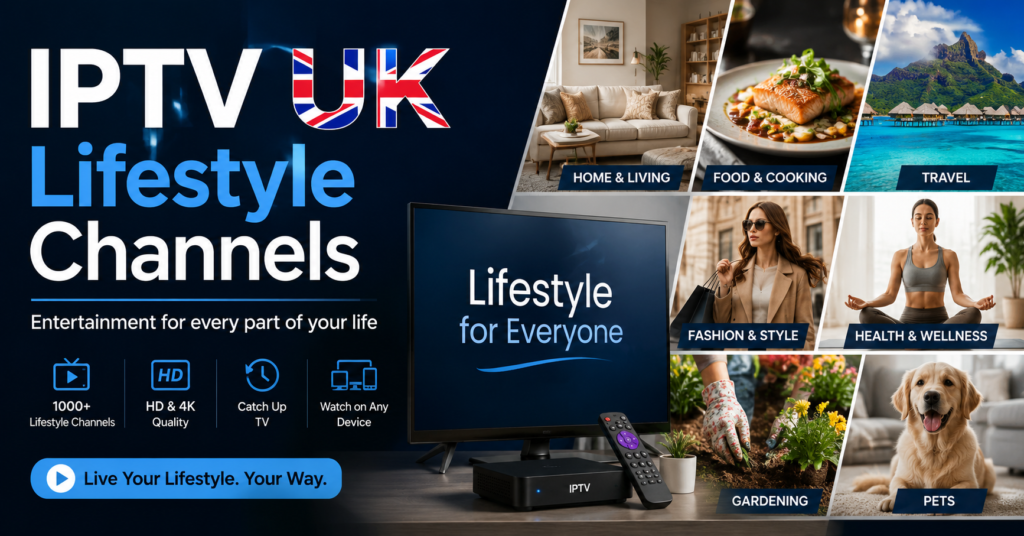 IPTV UK Lifestyle Channels