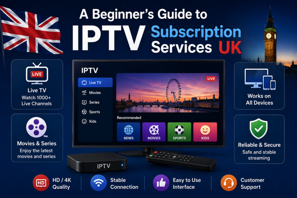 IPTV Subscription Services UK